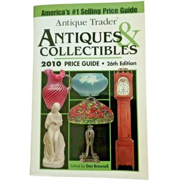 Antique Trader Price Guide Antiques and Collectibles 2010 Dan Brownell Book - Picture 1 of 5